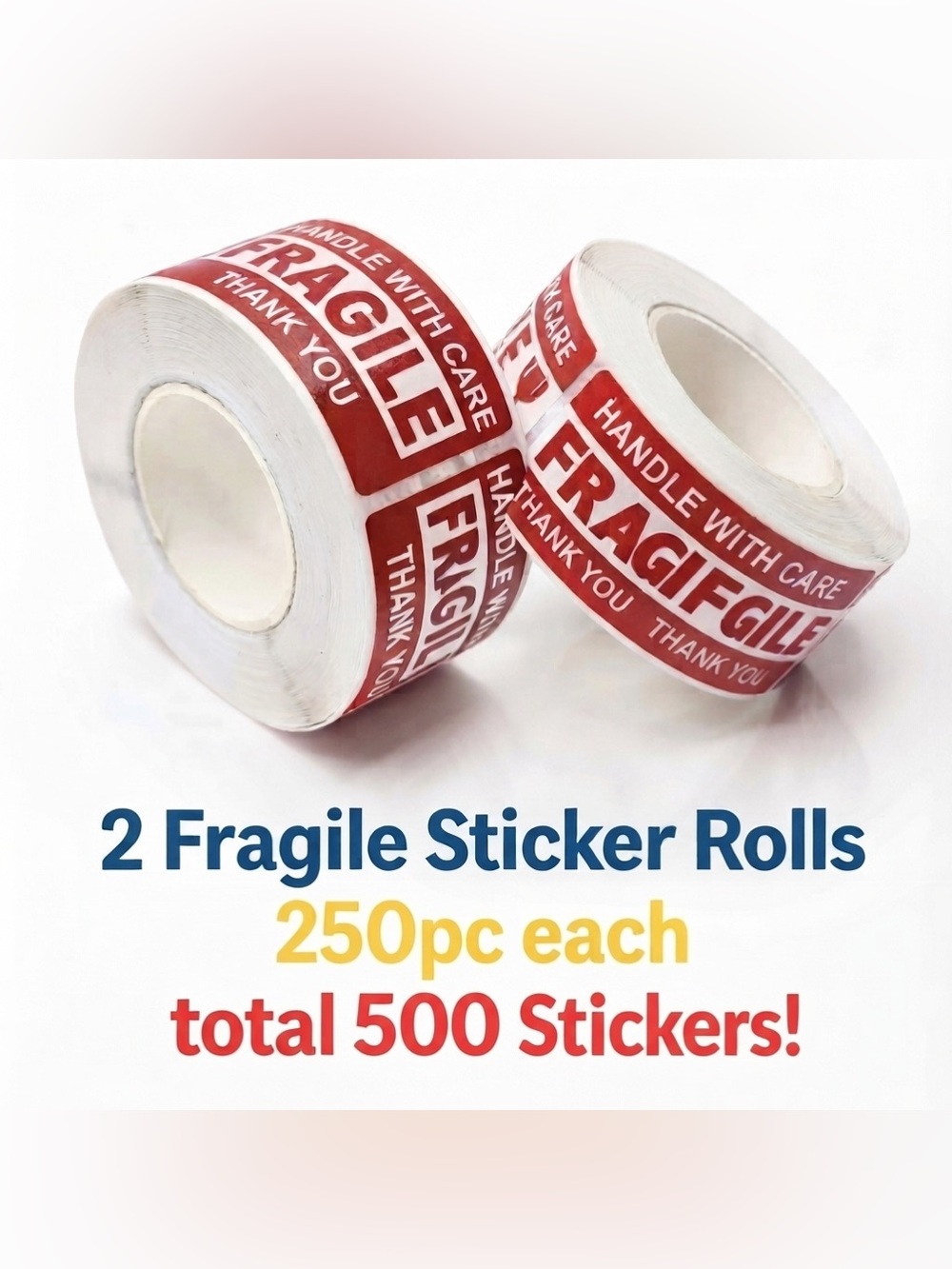 2 pack- Fragile Sticker Rolls - 250 each
